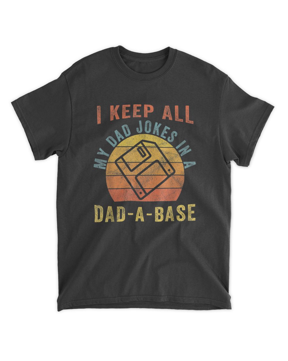 I Keep All My Dad Jokes In A Dad-A-Base Vintage Father Dad T-Shirt Unisex Standard T-Shirt black s