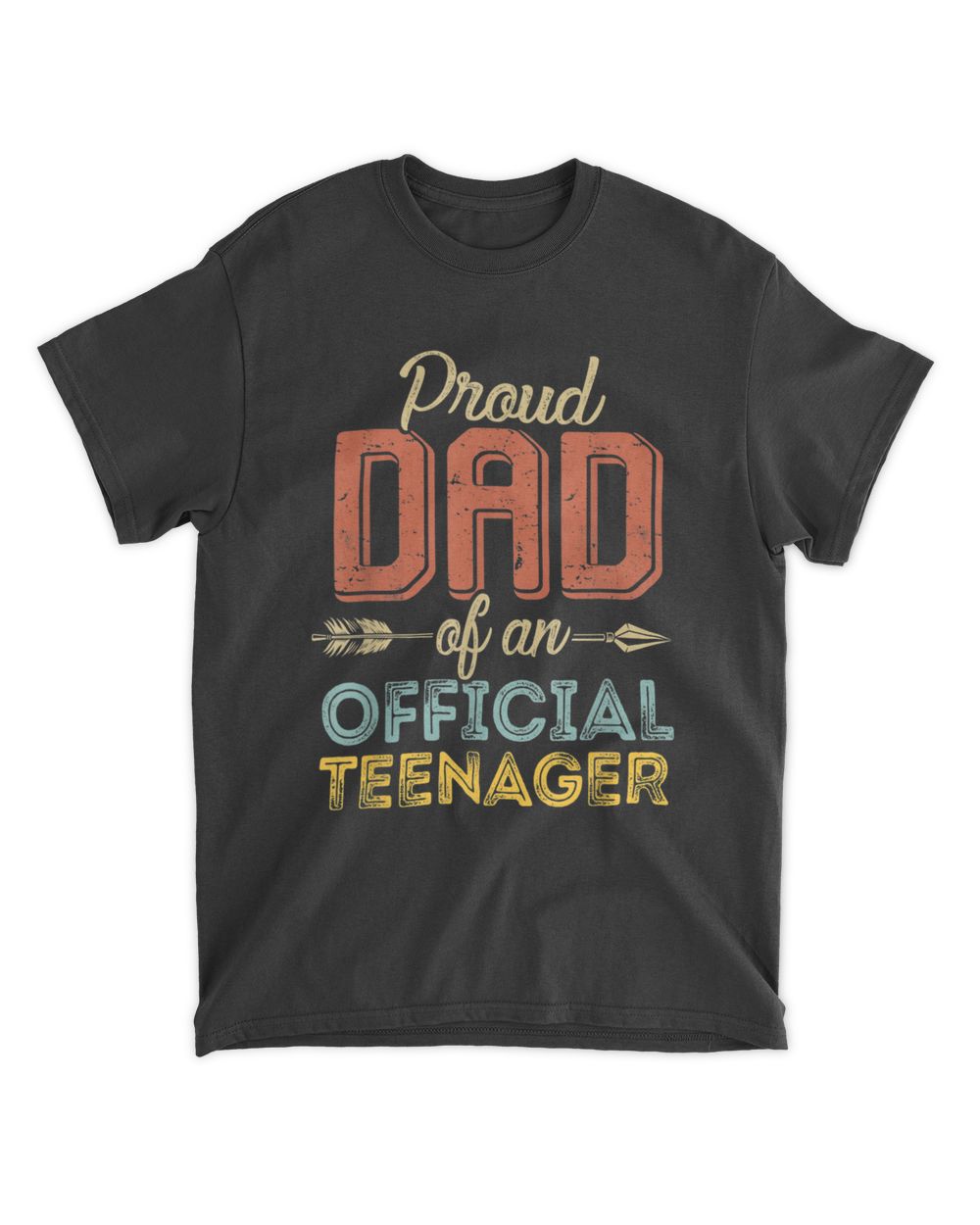 Proud Dad of Official Teenager 13th Birthday 13 Yrs Old T-Shirt Unisex Standard T-Shirt black s