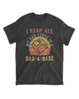 I Keep All My Dad Jokes In A Dad-A-Base Vintage Father Dad T-Shirt Unisex Standard T-Shirt black s